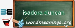 WordMeaning blackboard for isadora duncan